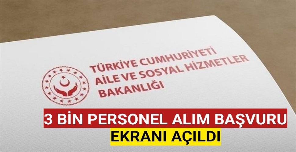 3 Bin Personel Alımı İçin Başvuru Ekranı Açıldı