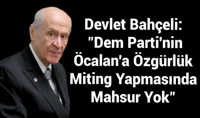 Devlet Bahçeli: 