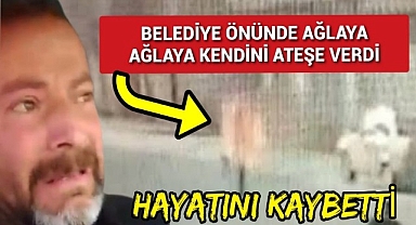 İşsiz Kalan 5 Çocuk Babası Kendini Ateşe Verdi Hayatını Kaybetti