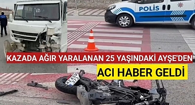 Karaman'da Kazada Ağır Yaralanan 25 Yaşındaki Ayşe Vefat Etti