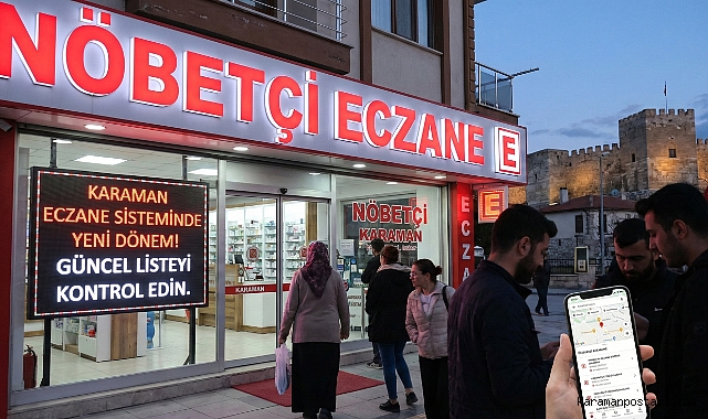 Karaman'da Nöbetçi Eczaneler İçin Önemli Duyuru: Gitmeden Kontrol Edin!