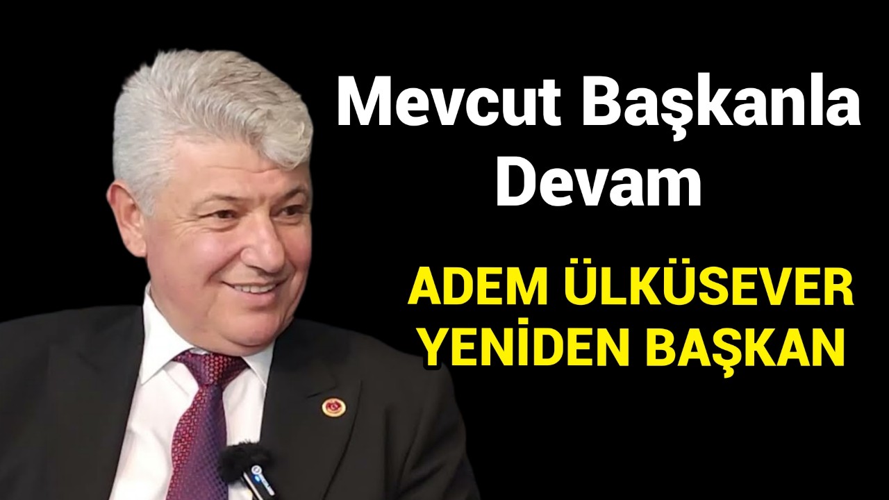 Adem Ülküsever Yeniden Oda Başkanı Seçildi
