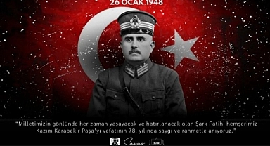 BELEDİYE BAŞKANI SAVAŞ KALAYCI'NIN KAZIM KARABEKİR PAŞA'YI ANMA MESAJI