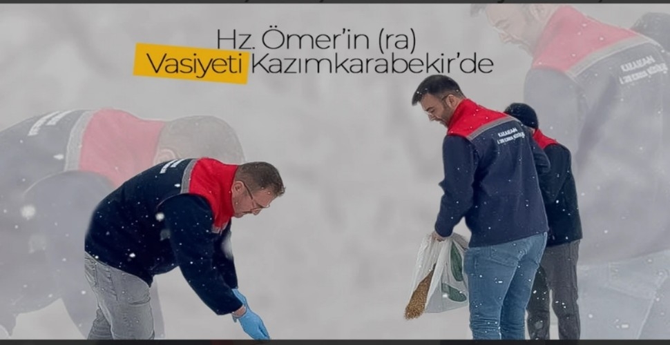 Hz. Ömer'in Vasiyeti Kazımkarabekir'de