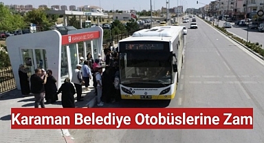 Karaman Belediye Otobüslerine Zam: İşte Yeni Ücretler