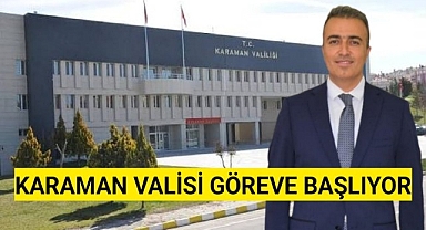 Karaman Valisi Hayretrin Çiçek Bugün Görevine Başlıyor