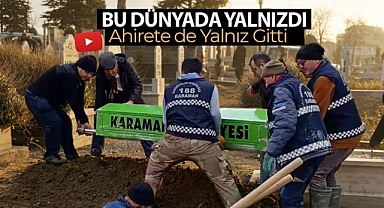Kimsesiz Yaşlı Kişiyi Karaman Belediyesi Mezarlıklar Müdürlüğü Defnetti