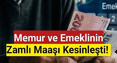 Memur ve emeklinin zamlı maaşı kesinleşti! 