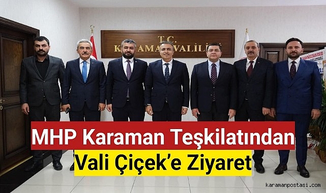MHP Karaman teşkilatından Vali Çiçek'e ziyaret