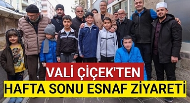 Vali Çiçek'ten Hafta Sonu Esnaf Ziyareti