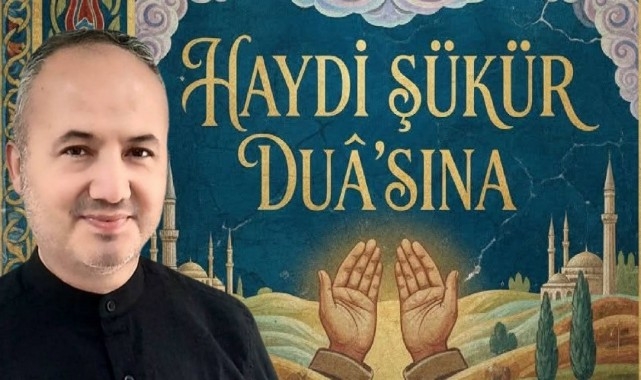 Hafız Mehmet Şimşek'ten Şükür Duası Daveti