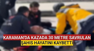 Karaman'da Minibüsün Çarptığı Yaya Hayatını Kaybetti
