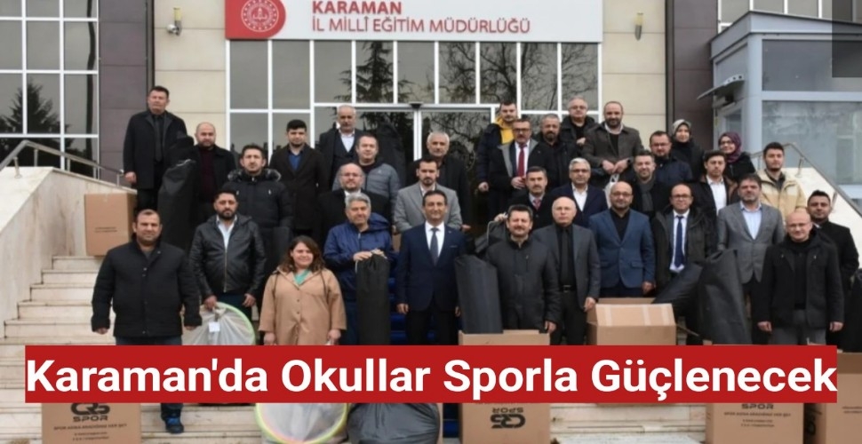Karaman'da okullar sporla güçlenecek