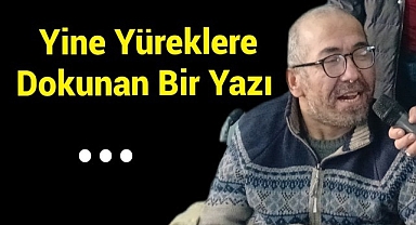 Karaman'ın Sevilen Kalemi Mustafa Selvidal'dan Yine Yüreklere Dokunan Bir Yazı