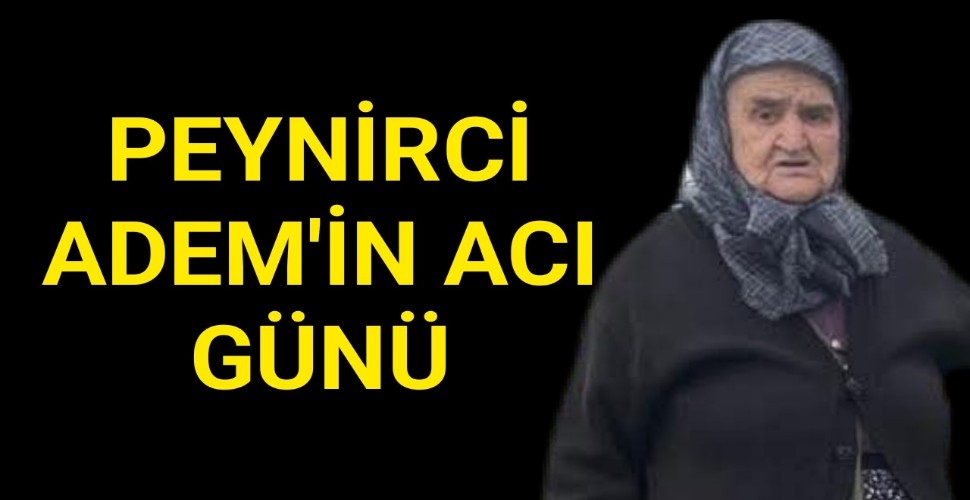 Karaman'ın Tanınmış Esnaflarından Peynirci Adem'in Acı Günü