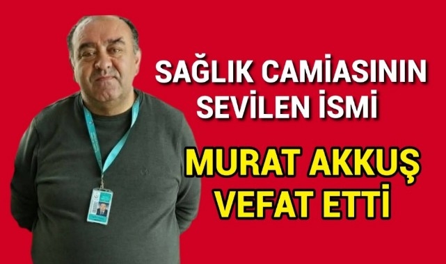 Karaman Sağlık Camiasının Acı Kaybı