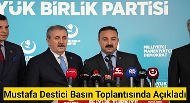 Mustafa Destici Basın Toplantısında Açıkladı 