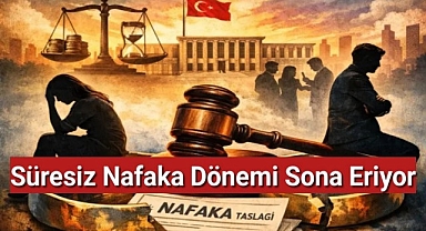 Süresiz nafaka dönemi sona eriyor