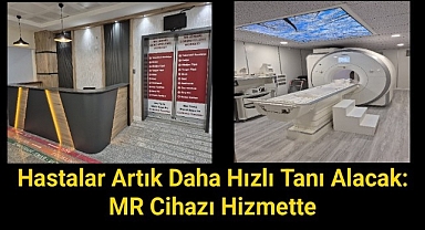 Karaman'a Hayırlı Olsun : 1,5 Tesla MR Hizmete Girdi