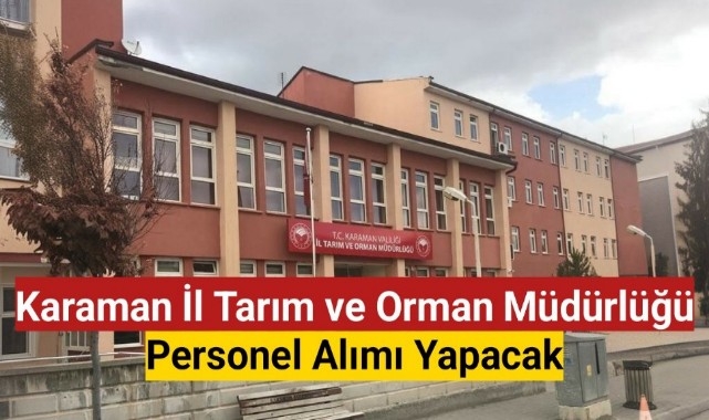 Karaman Tarım Müdürlüğü personel alacak