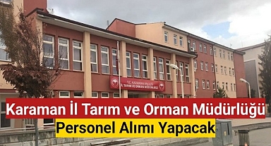 Karaman Tarım Müdürlüğü personel alacak