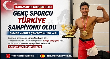 Türkiye ve Karaman'ın Gururu, Genç Sporcu Türkiye Şampiyonu Oldu