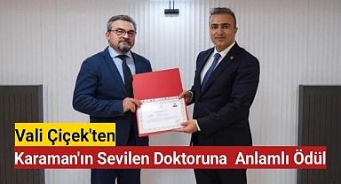 Vali Çiçek'ten Karaman'ın Sevilen Doktoru Yıldıray Kuruçay'a Anlamlı Ödül