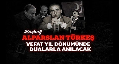Başbuğ Alparslan Türkeş Vefat Yıl Dönümünde Dualarla Anılacak