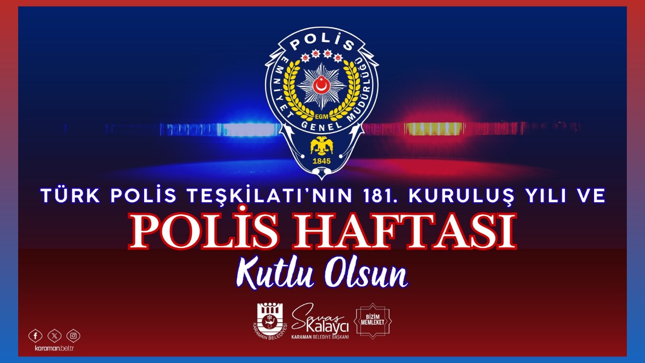 BELEDİYE BAŞKANI SAVAŞ KALAYCI'NIN POLİS HAFTASI MESAJI