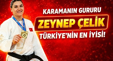 GURURUMUZ ZEYNEP ÇELİK TÜRKİYE'NİN EN İYİSİ!