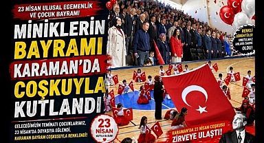 Karaman'da 23 Nisan coşkusu