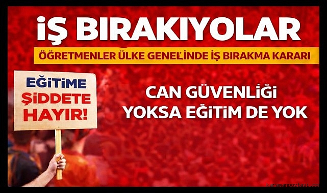 Öğretmenlerden ülke genelinde iş bırakma kararı