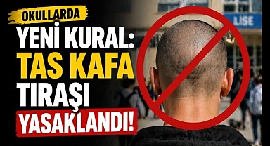 Okullarda Yeni Kural: Tas Kafa Tıraşı Yasaklandı