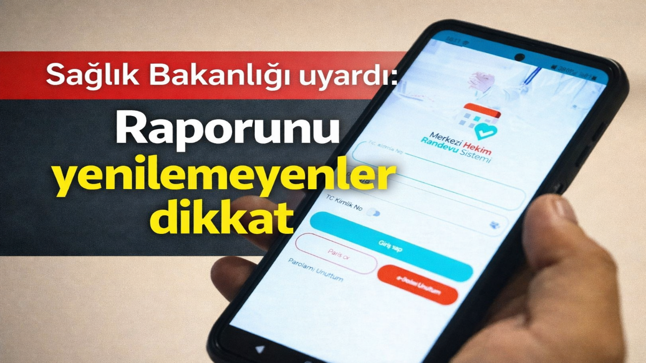 Sağlık Bakanlığı uyardı: Raporunu yenilemeyenler dikkat