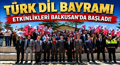 749'uncu Türk Dil Bayramı etkinlikleri Balkusan'da başladı