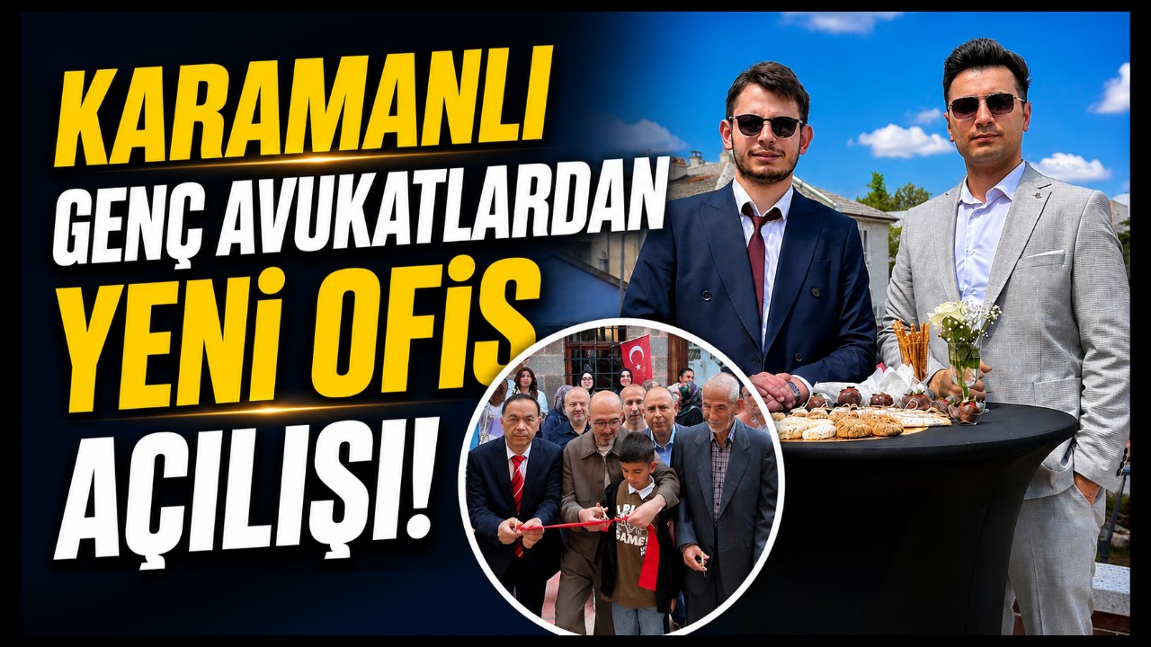 Genç Avukatlardan Karaman'da Yeni Hukuk Bürosu