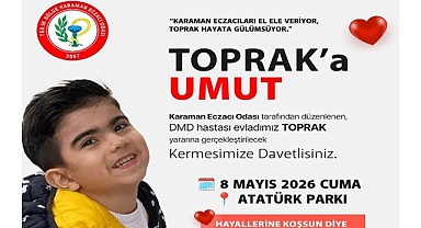 Karaman'da DMD Hastası Toprak Doğan İçin Anlamlı Dayanışma Kermesi