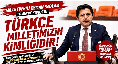 Osman Sağlam TBMM'de Türkçenin önemine dikkat çekti