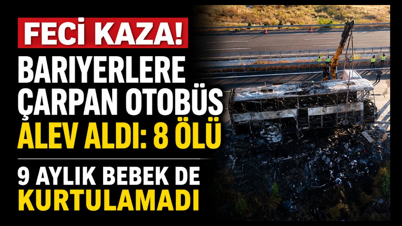 Yürek Yakan Haber Korkunç Kaza: 1'i Bebek 8 Kişi Hayatını Kaybetti