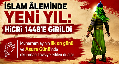 Hicrî 1448 Yılı Başladı: Muharrem Ayı Başlıyor