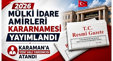 Karaman'a Yeni Vali Yardımcısı Atandı