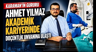 Karaman Eğitim ve Araştırma Hastanesi Kardiyoloji Uzmanı Ahmet Yılmaz Doçent Oldu