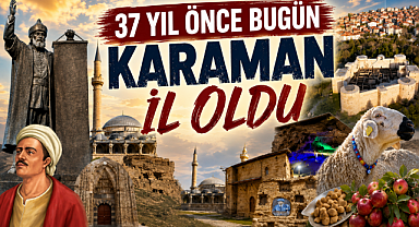 Türkçenin Başkenti Karaman'ın il oluşunun 37. yılı kutlu olsun.