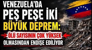 Venezuela'da Peş Peşe İki Büyük Deprem: Can Kaybından Endişe Ediliyor