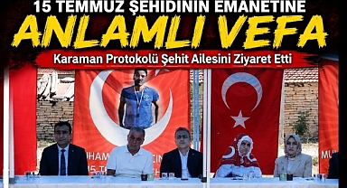 15 Temmuz Şehidi Muhammed Yalçın'ın Emanetine Vefa