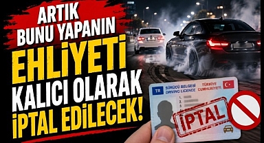 Artık Bunu Yapanın Ehliyeti İptal Edilecek!