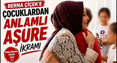 Berna Çiçek'e Çocuklardan Anlamlı Aşure İkramı