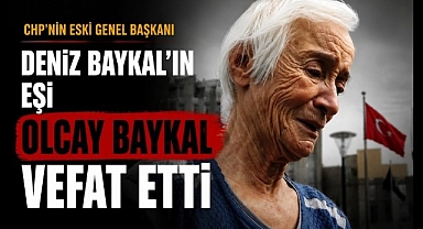 Deniz Baykal'ın Eşi Olcay Baykal Hayatını Kaybetti