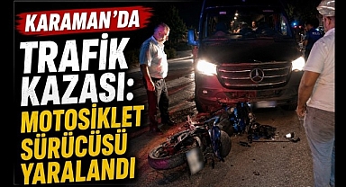 Karaman'da Trafik Kazası: Motosiklet Sürücüsü Yaralandı