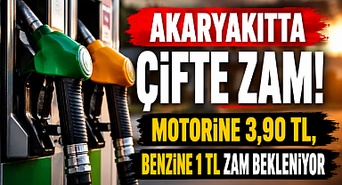 Motorine 3,90 TL, Benzine 1 TL Zam Bekleniyor